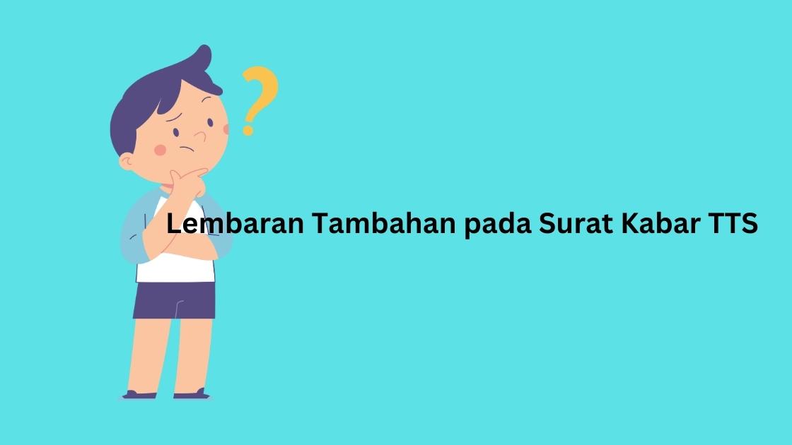 Lembaran Tambahan pada Surat Kabar TTS