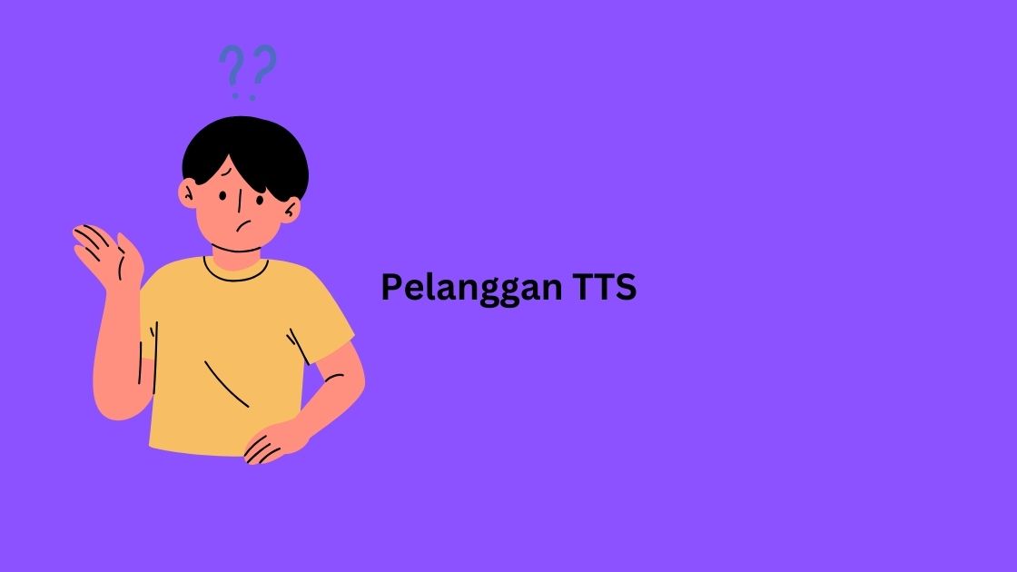 Pelanggan TTS