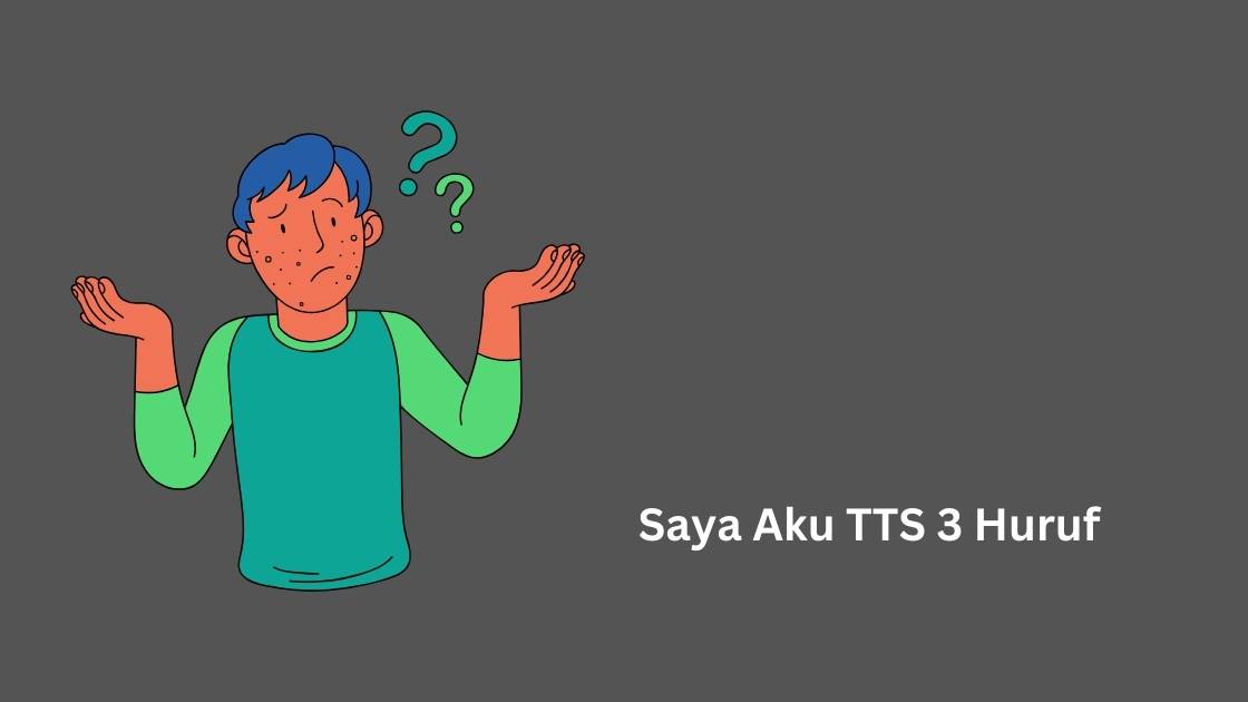 Saya Aku TTS 3 Huruf