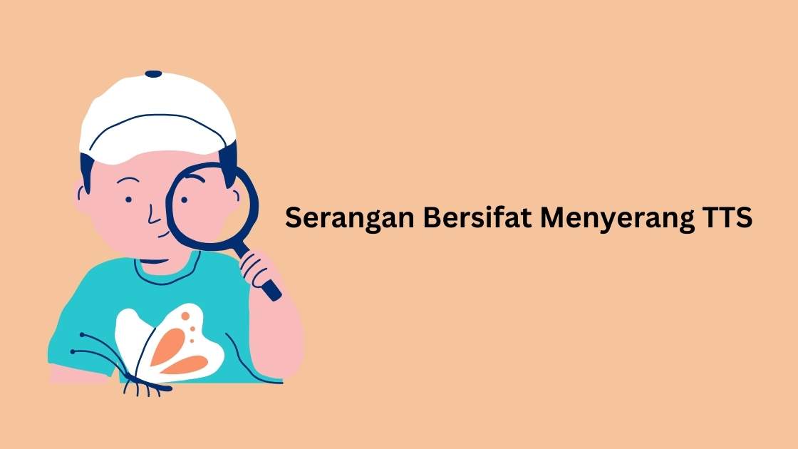 Serangan Bersifat Menyerang TTS