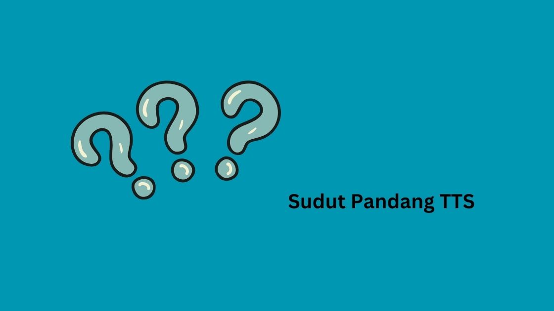 Sudut Pandang TTS